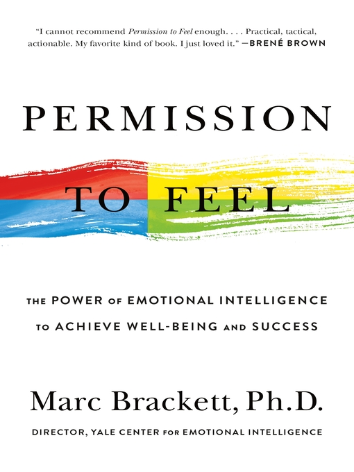 Title details for Permission to Feel by Marc Brackett, Ph.D. - Wait list